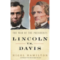 Lincoln vs. Davis: The War of the Presidents - Hardcover