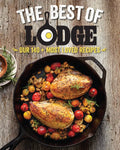 The Best of Lodge: Our 140+ Most Loved Recipes - Paperback