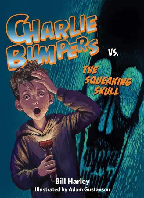 Charlie Bumpers vs. the Squeaking Skull - Paperback
