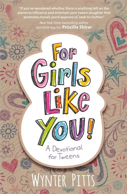 For Girls Like You: A Devotional for Tweens - Paperback
