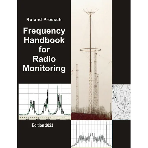 Frequency Handbook for Radio Monitoring: Edition 2023 - Paperback
