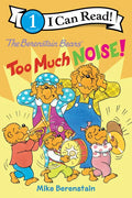 The Berenstain Bears: Too Much Noise! - Hardcover