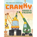 Cranky Makes a Friend - Hardcover