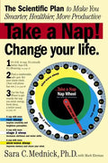 Take a Nap! Change Your Life.: The Scientific Plan to Make You Smarter, Healthier, More Productive - Paperback