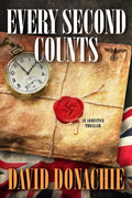 Every Second Counts: An Armistice Thriller - Hardcover