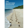 The Investors' Advocate: Practical Counsel for Successful Investing - Paperback