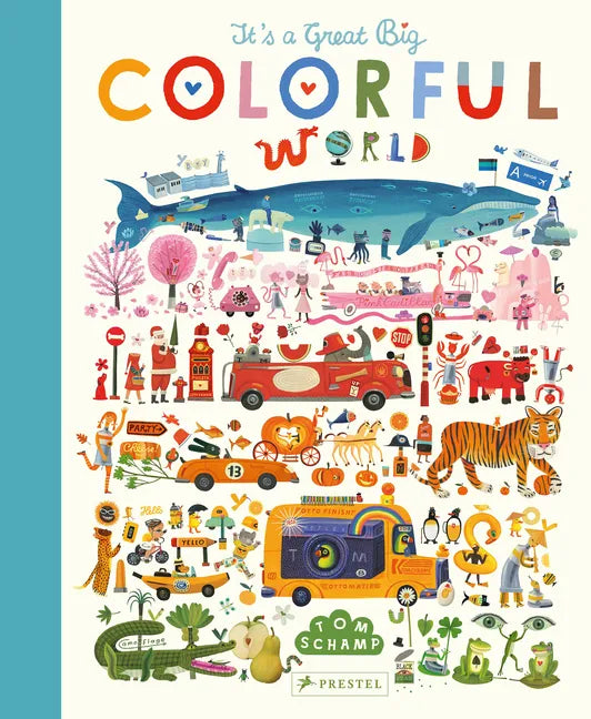 It's a Great, Big Colorful World - Hardcover