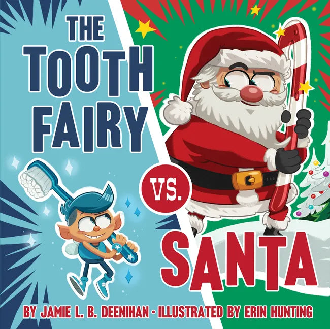 The Tooth Fairy vs. Santa - Hardcover