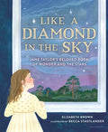 Like a Diamond in the Sky: Jane Taylor's Beloved Poem of Wonder and the Stars - Hardcover