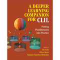 A Deeper Learning Companion for CLIL: Putting Pluriliteracies Into Practice - Paperback