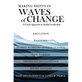 Making Shifts In Waves Of Change: A Coach Approach To Soulful-Leadership - Paperback