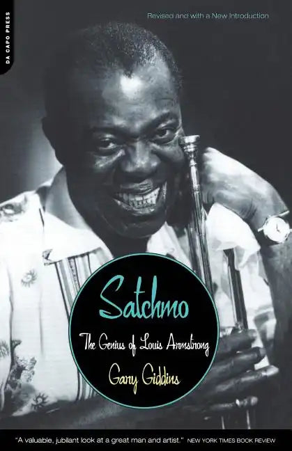 Satchmo: The Genius of Louis Armstrong - Paperback