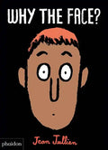 Why the Face? - Board Book