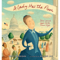 A Lady Has the Floor: Belva Lockwood Speaks Out for Women's Rights - Hardcover