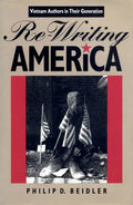 Re-Writing America: Vietnam Authors in Their Generation - Hardcover