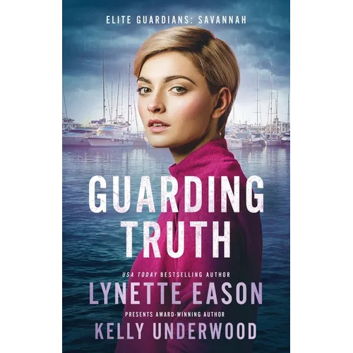 Guarding Truth: An Elite Guardians Novel - Paperback