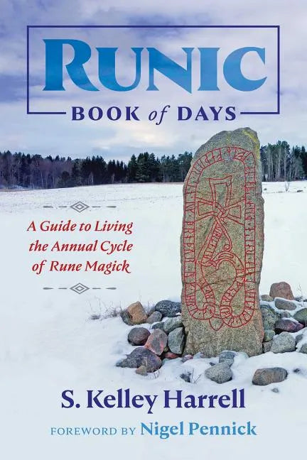 Runic Book of Days: A Guide to Living the Annual Cycle of Rune Magick - Paperback