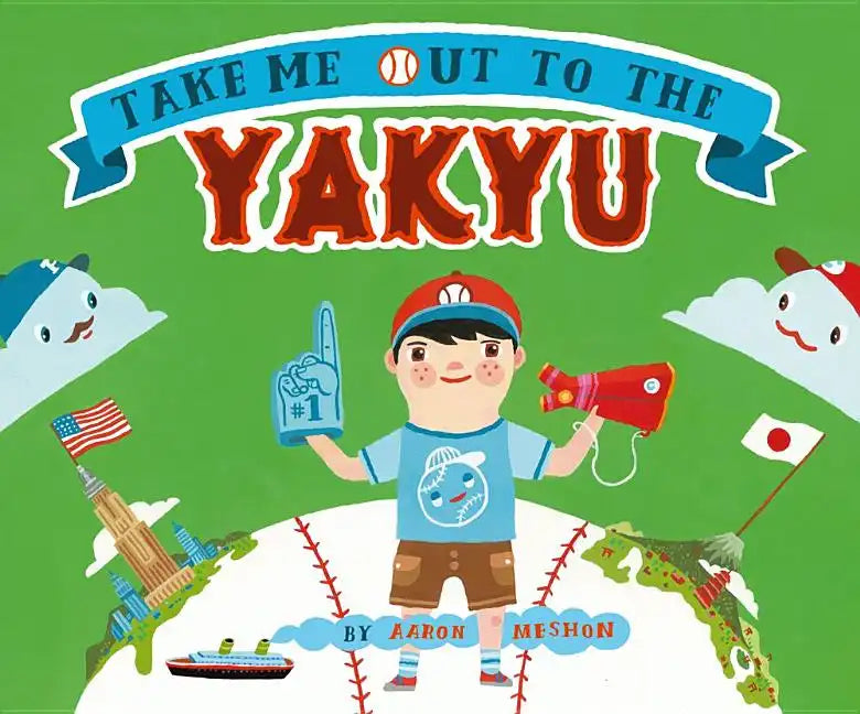 Take Me Out to the Yakyu - Hardcover