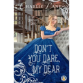 Don't You Dare, My Dear - Paperback