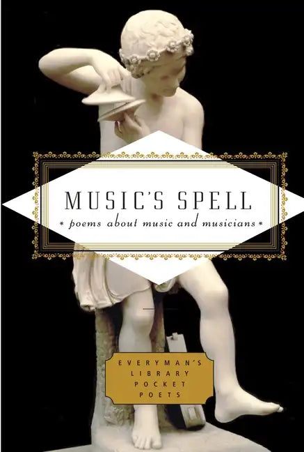 Music's Spell: Poems about Music and Musicians - Hardcover