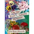 On the Ever-Lovely Morrow - Paperback