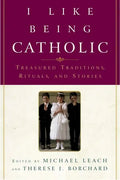 I Like Being Catholic - Paperback