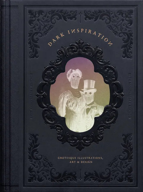 Dark Inspiration: Grotesque Illustrations, Art & Design - Hardcover