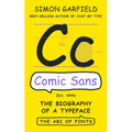 Comic Sans: The Biography of a Typeface - Hardcover