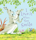 I Love It When You Smile - Hardcover