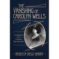 The Vanishing of Carolyn Wells - Hardcover