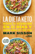 La Dieta Keto: Reinicia Tu Metabolismo En 21 Días Y Quema Grasa de Forma Definitiva / The Keto Reset Diet - Paperback