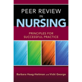 Peer Review in Nursing: Principles for Successful Practice - Paperback
