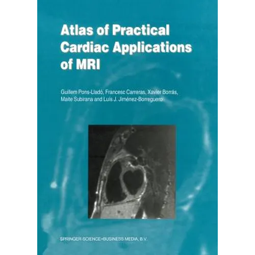 Atlas of Practical Cardiac Applications of MRI - Paperback