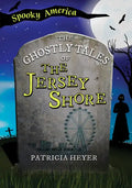 The Ghostly Tales of the Jersey Shore - Paperback