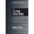 The Alpha Masters: Unlocking the Genius of the World's Top Hedge Funds - Paperback