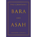 Two Creations: Bara and Asah - Paperback