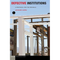 Defective Institutions: A Protocol for the Republic - Paperback