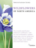 National Audubon Society Wildflowers of North America: The Complete Identification Reference to Wildflowers--With Full-Color Photographs; Updated Rang - Hardcover