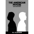 The American Psyche: Black and White - Paperback