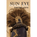 Sun Eye Moon Eye - Paperback