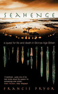 Seahenge: A Quest for Life and Death in Bronze Age Britain - Paperback