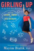 Girling Up: How to Be Strong, Smart and Spectacular - Paperback