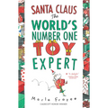 Santa Claus: The World's Number One Toy Expert: A Christmas Holiday Book for Kids - Paperback