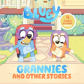 Bluey: Grannies and Other Stories: 4 Stories in 1 Book. Hooray! - Hardcover