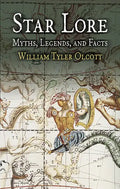 Star Lore: Myths, Legends, and Facts - Paperback