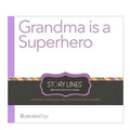 Grandma Is a Superhero - Hardcover