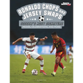 Ronaldo Chops and Jersey Swaps: Soccer's Most Signature Moves, Celebrations, and More - Paperback