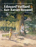 Édouard Vuillard & Ker-Xavier Roussel: Private Moments in the Open Air: Landscapes (1890-1944) - Paperback