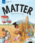 Matter: Physical Science for Kids - Paperback