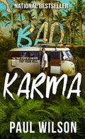 Bad Karma: The True Story of a Mexico Trip from Hell - Hardcover